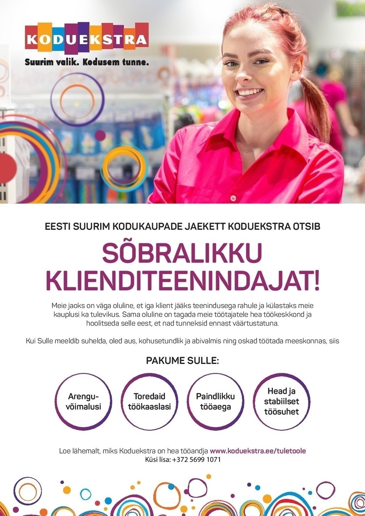 Koduekstra OÜ Klienditeenindaja KODUEKSTRA Rappeli keskuses asuvasse kauplusesse (hooajaline töö 01.05.2019-31.08.2019)