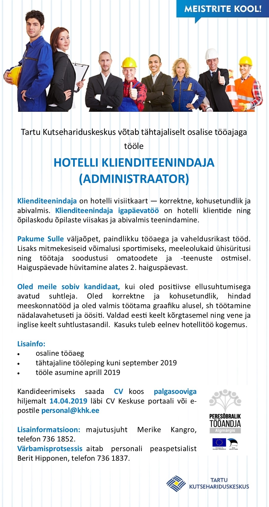 Tartu Kutsehariduskeskus Hotelli klienditeenindaja (osaline tööaeg, tähtajaline)