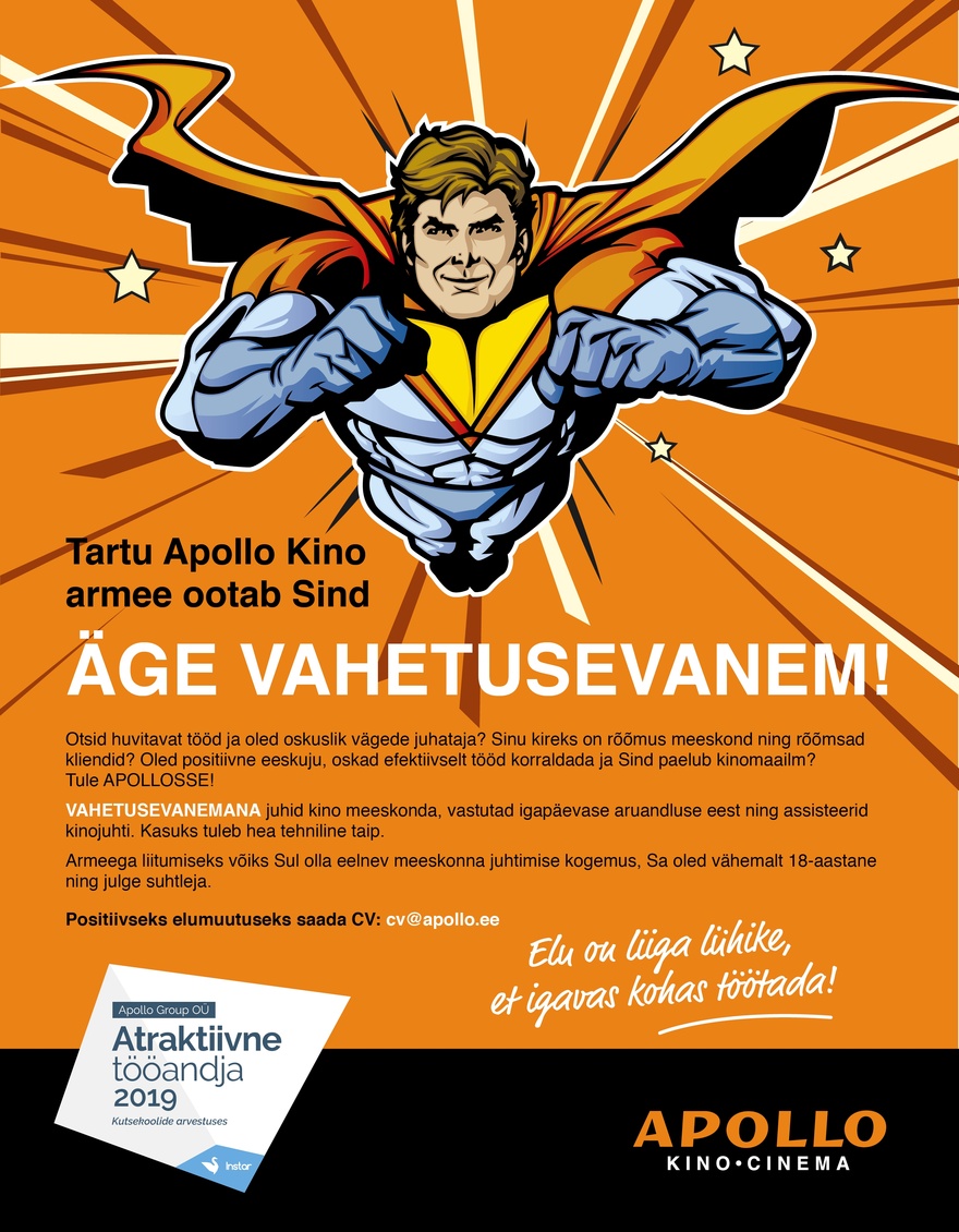 APOLLO Kino OÜ Tartu Apollo Kino armee ootab Sind äge VAHETUSEVANEM!