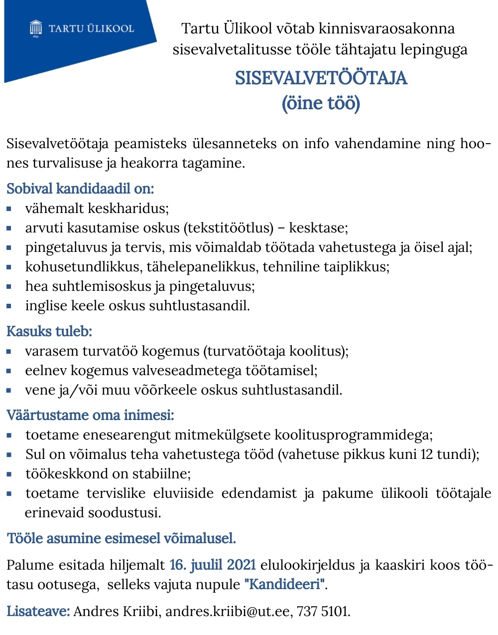 Tartu Ülikool Sisevalvetöötaja (öine töö)