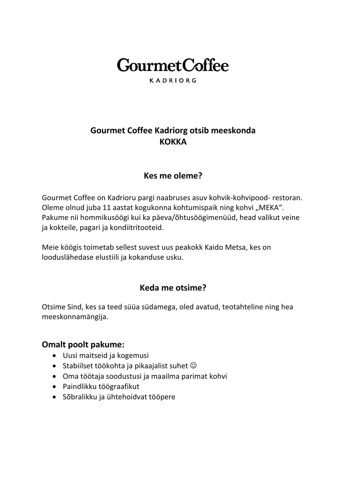 GOURMET COFFEE OÜ Kokk