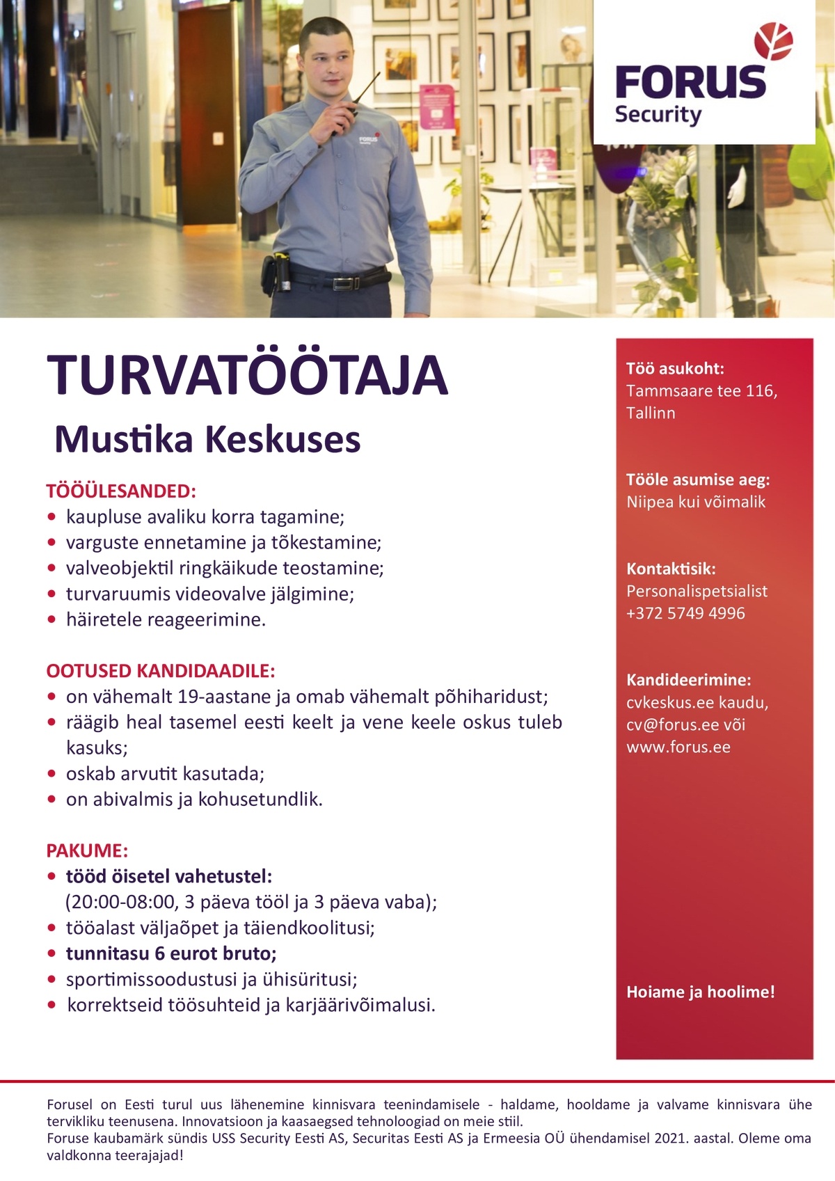 FORUS SECURITY AS Turvatöötaja Mustika Keskuses (ÖISED VAHETUSED)