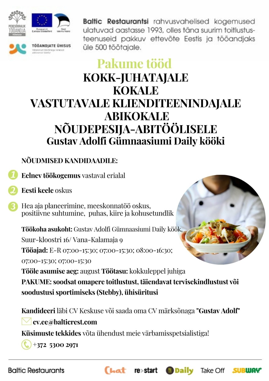 BALTIC RESTAURANTS ESTONIA AS Pakume tööd Gustav Adolfi Gümnaasiumi Daily kööki!