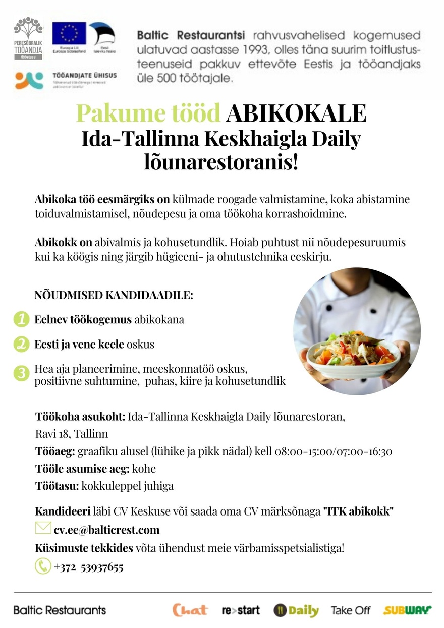 BALTIC RESTAURANTS ESTONIA AS Pakume tööd ABIKOKALE Ida-Tallinna Keskhaigla Daily lõunarestoranis!