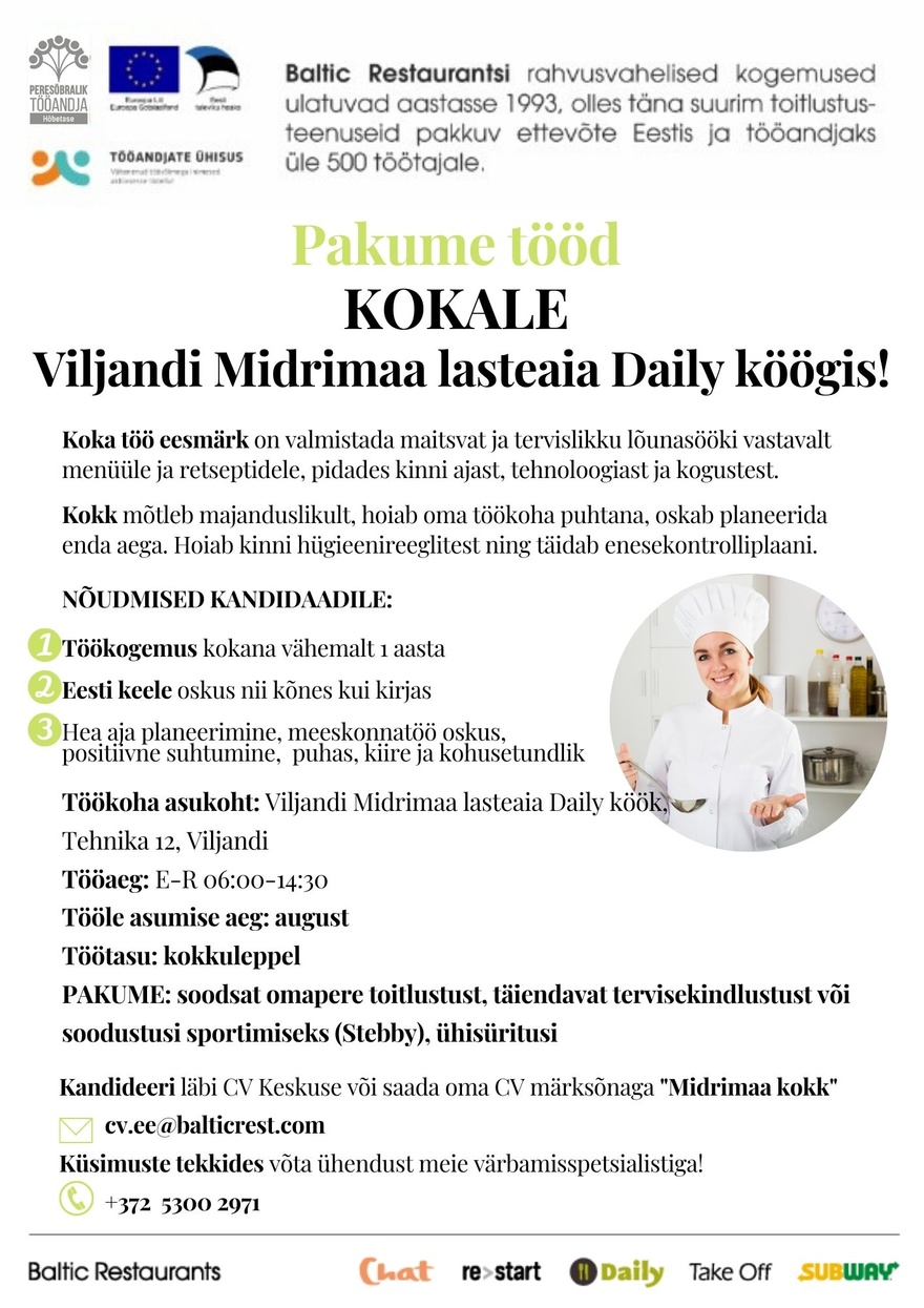 BALTIC RESTAURANTS ESTONIA AS Pakume tööd KOKALE Viljandi Midrimaa lasteaia Daily köögis!