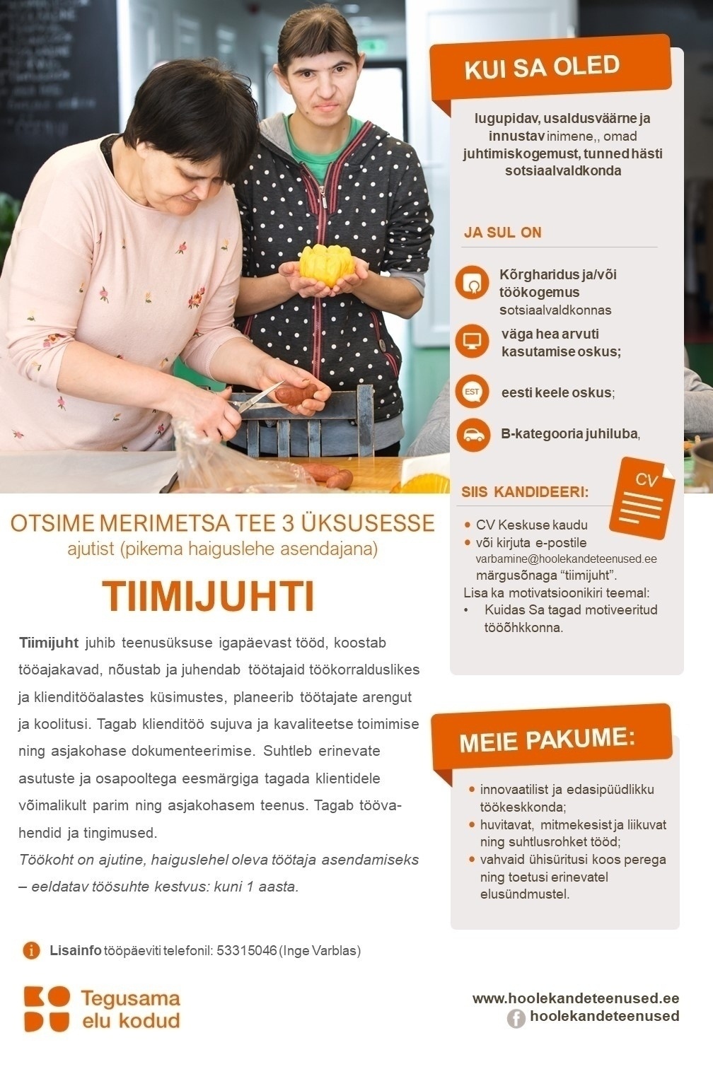 HOOLEKANDETEENUSED AS TIIMIJUHT Merimetsa tee 3 üksusesse