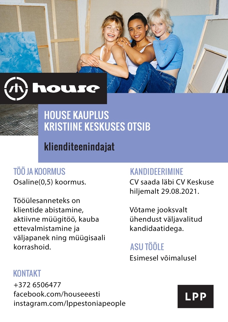 LPP Estonia OÜ Klienditeenindaja (osaline töökoormus) HOUSE kauplusesse Kristiine keskuses