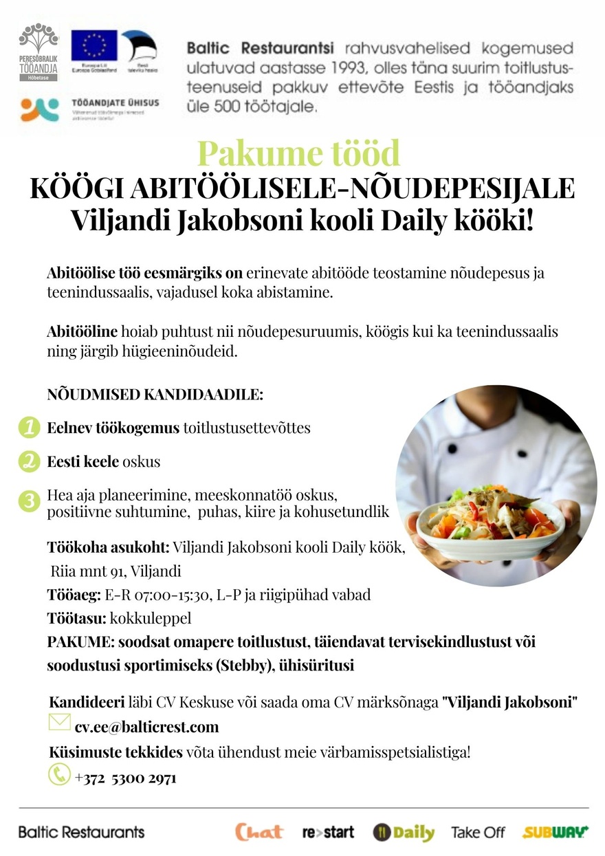 BALTIC RESTAURANTS ESTONIA AS Pakume tööd köögi abitöölisele Viljandi Jakobsoni kooli DAILY kööki!