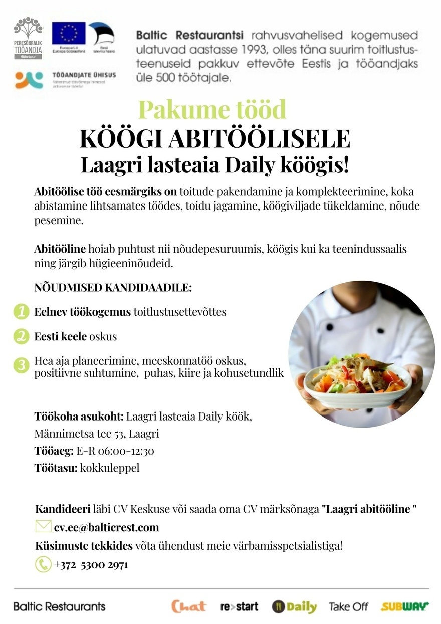 BALTIC RESTAURANTS ESTONIA AS Pakume tööd köögi abitöölisele Laagri lasteaia Daily kööki!