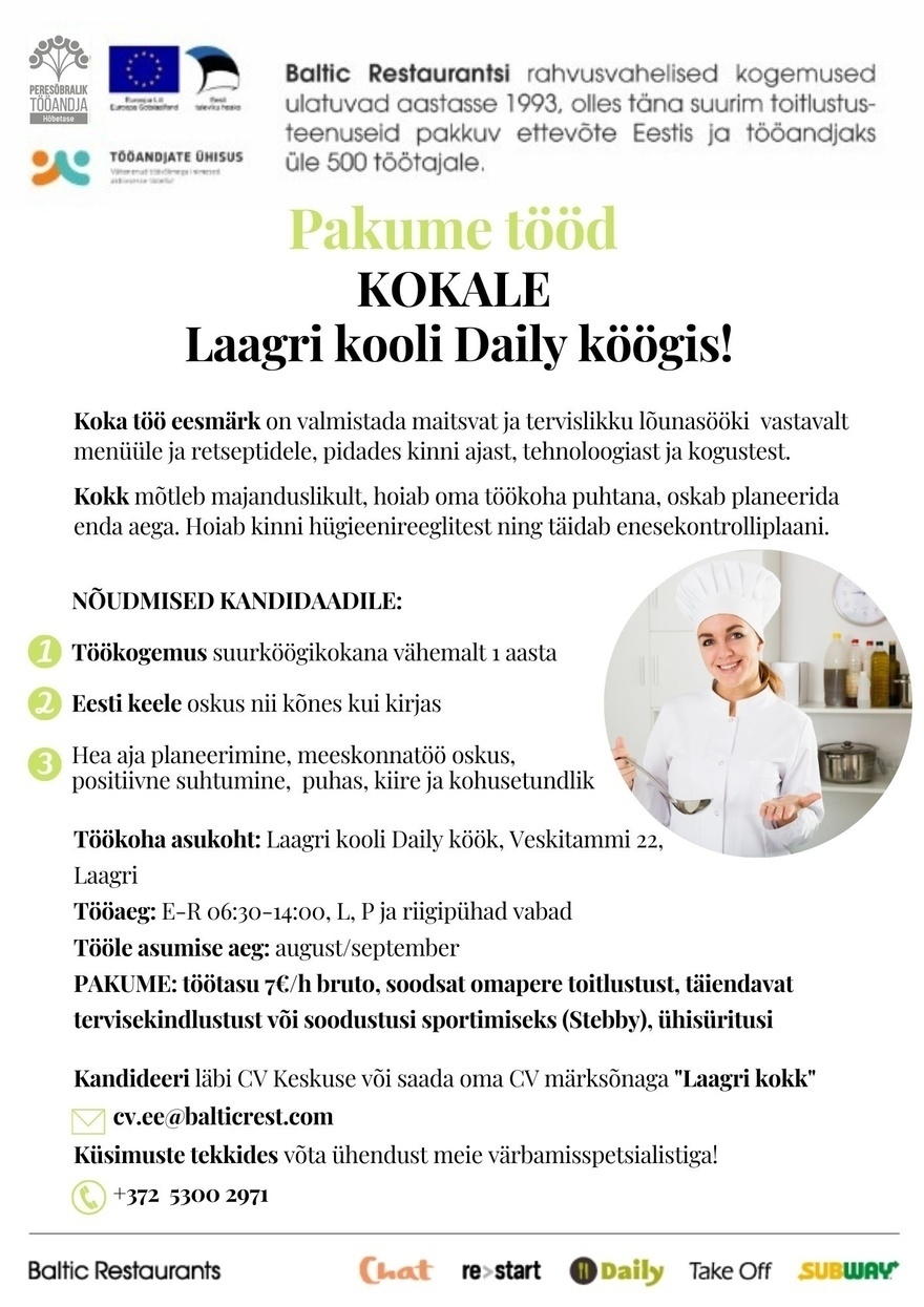 BALTIC RESTAURANTS ESTONIA AS Pakume tööd KOKALE Laagri kooli DAILY köögis!