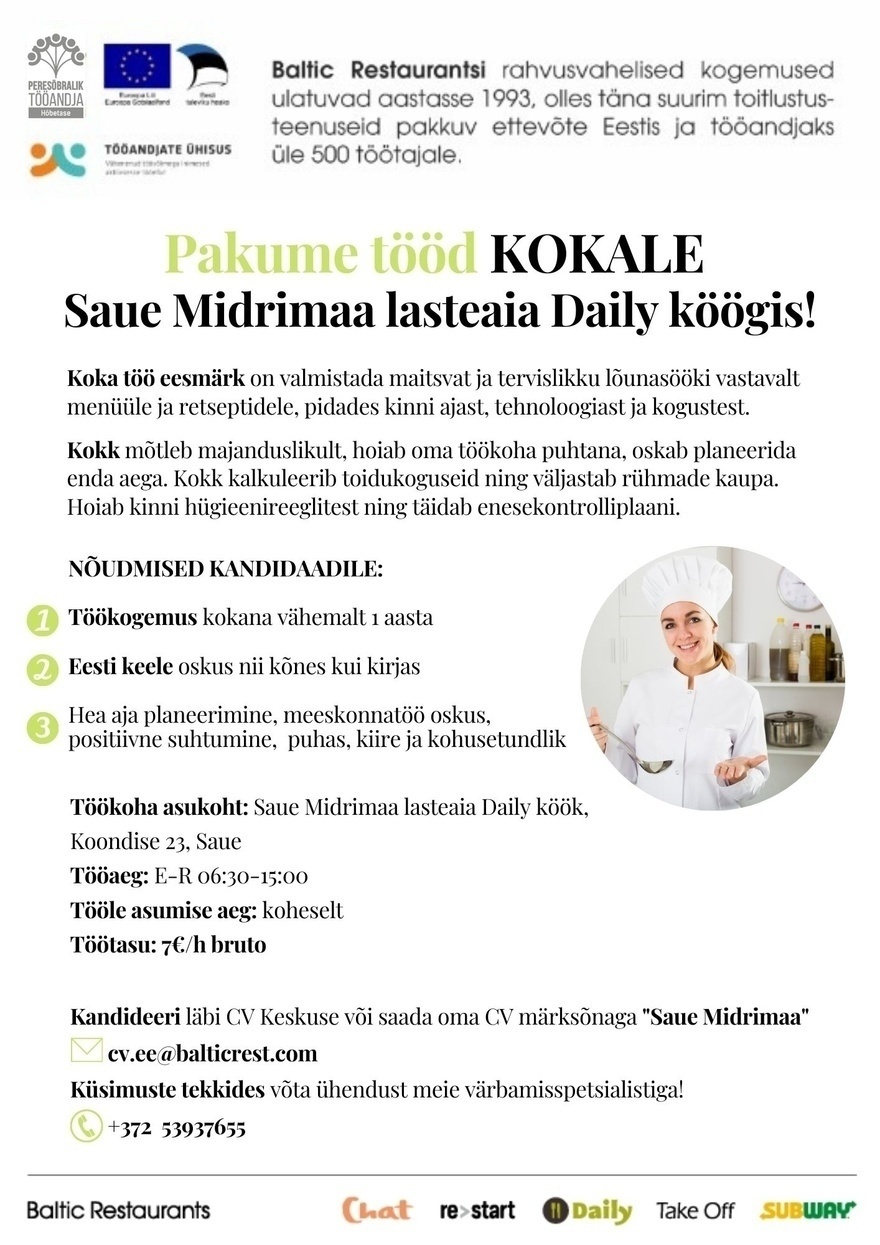 BALTIC RESTAURANTS ESTONIA AS Pakume tööd KOKALE Saue Midrimaa lasteaia Daily kööki!