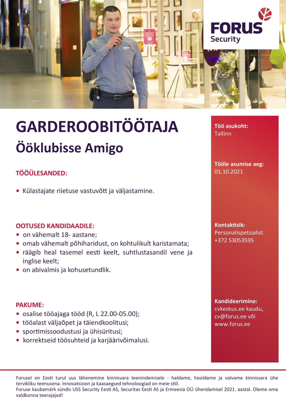 FORUS SECURITY AS Garderoobitöötaja ööklubisse (osaline tööaeg)