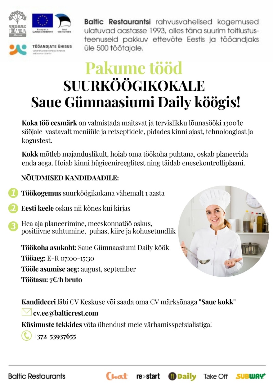 BALTIC RESTAURANTS ESTONIA AS Pakume tööd KOKALE Saue Gümnaasiumi Daily kööki!