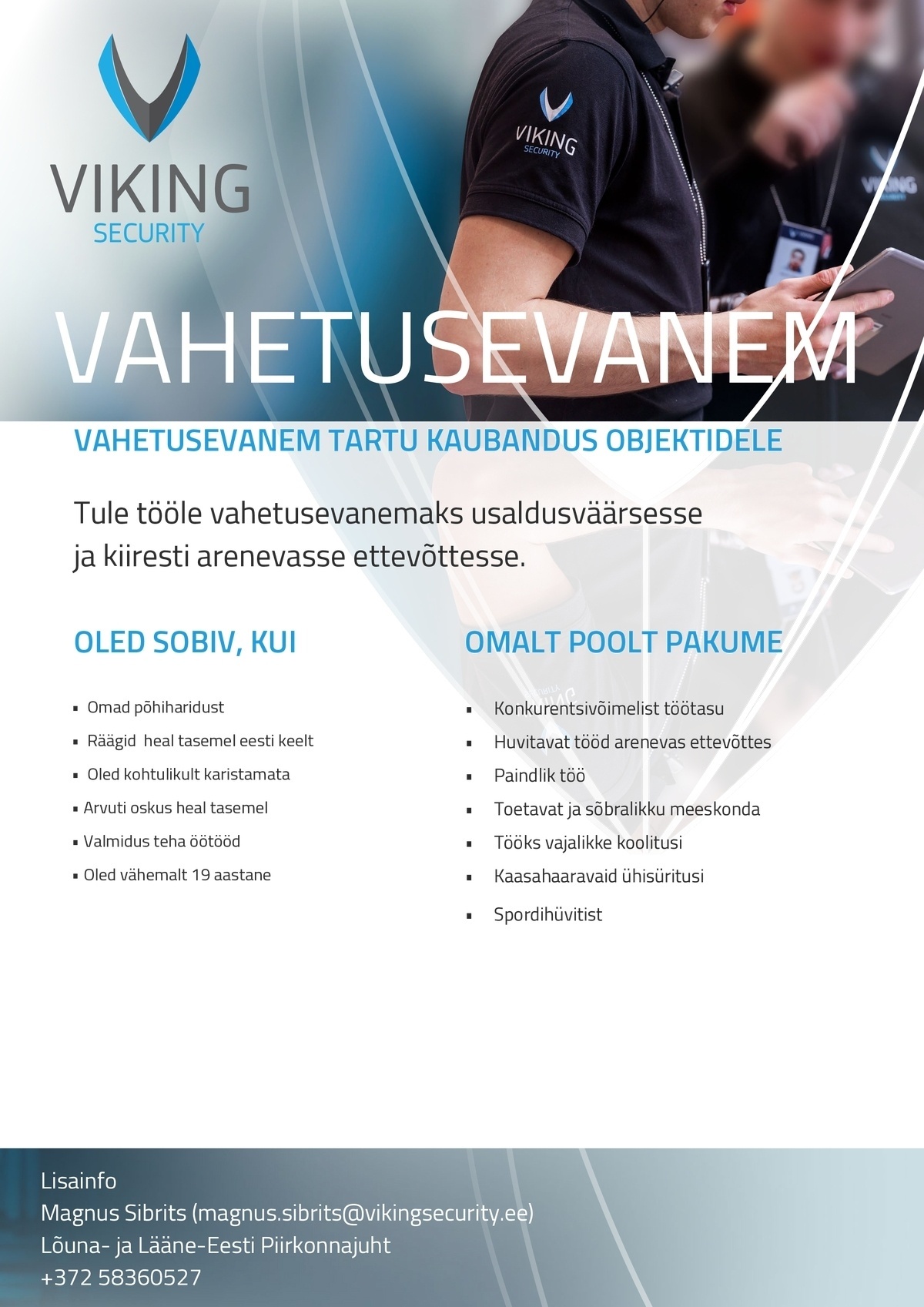 Viking Security AS Vahetusevanem Tartusse!