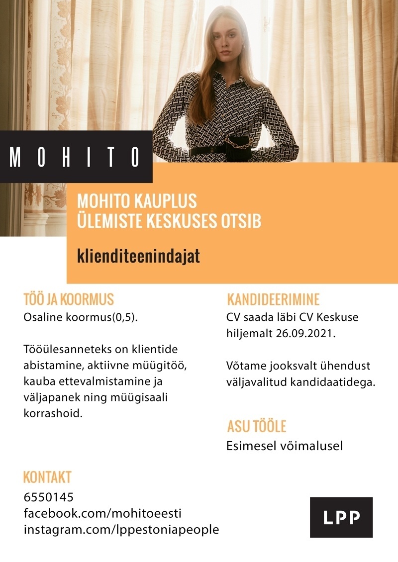 LPP Estonia OÜ Klienditeenindaja (osaline töökoormus) Ülemiste keskuse MOHITO kauplusesse