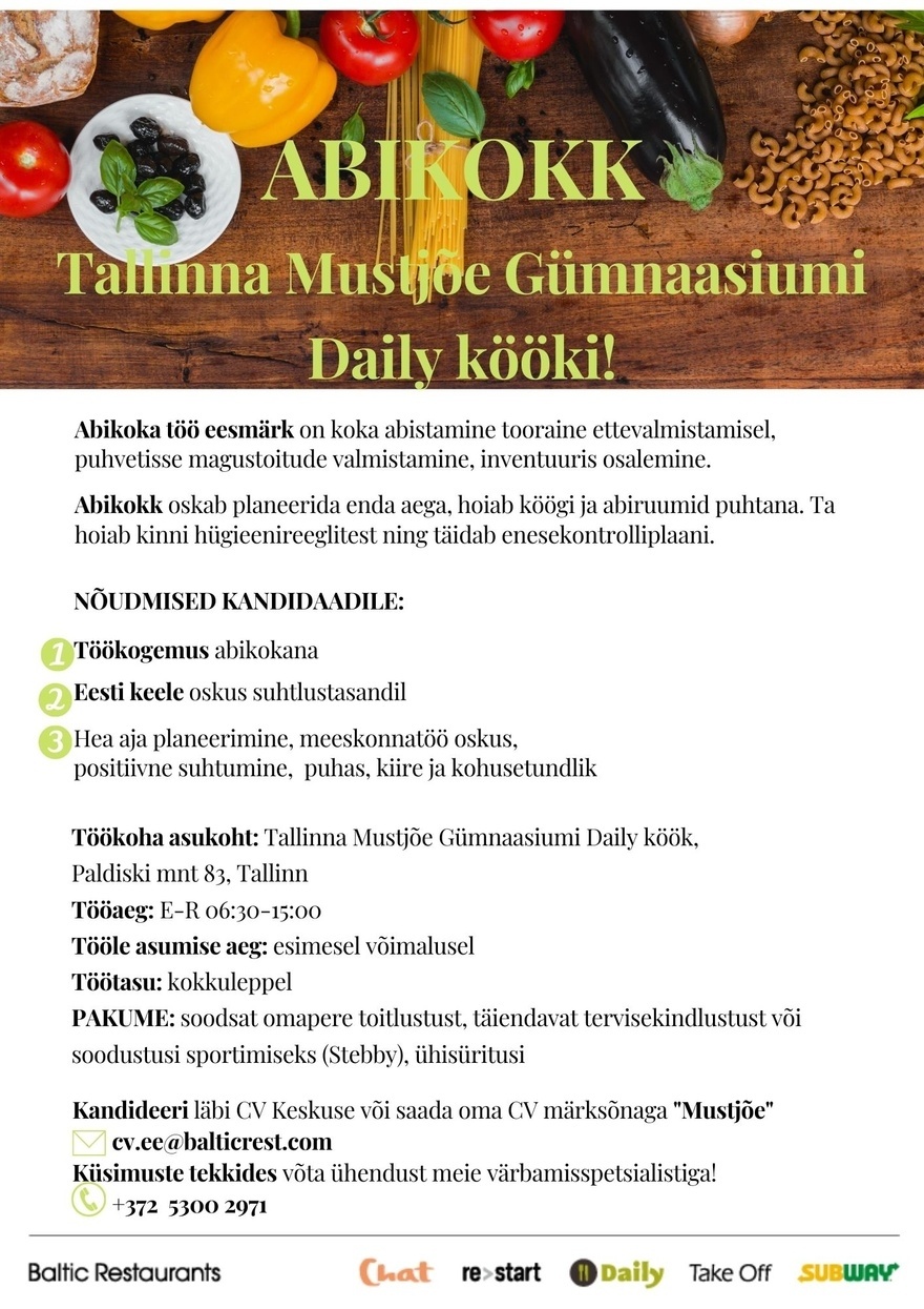 BALTIC RESTAURANTS ESTONIA AS ABIKOKK Tallinna Mustjõe Gümnaasiumi DAILY kööki!