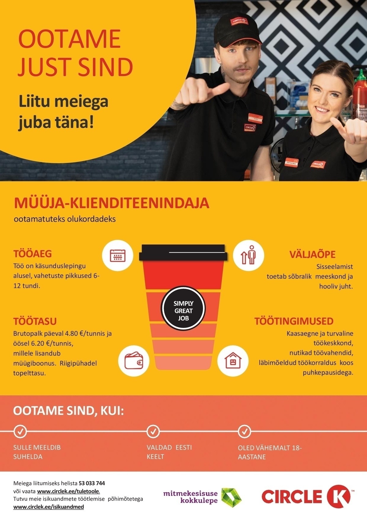 Circle K Eesti AS Müüja-klienditeenindaja Mäo teenindusjaama (käsunduslepingu alusel, tööaeg kokkuleppel)