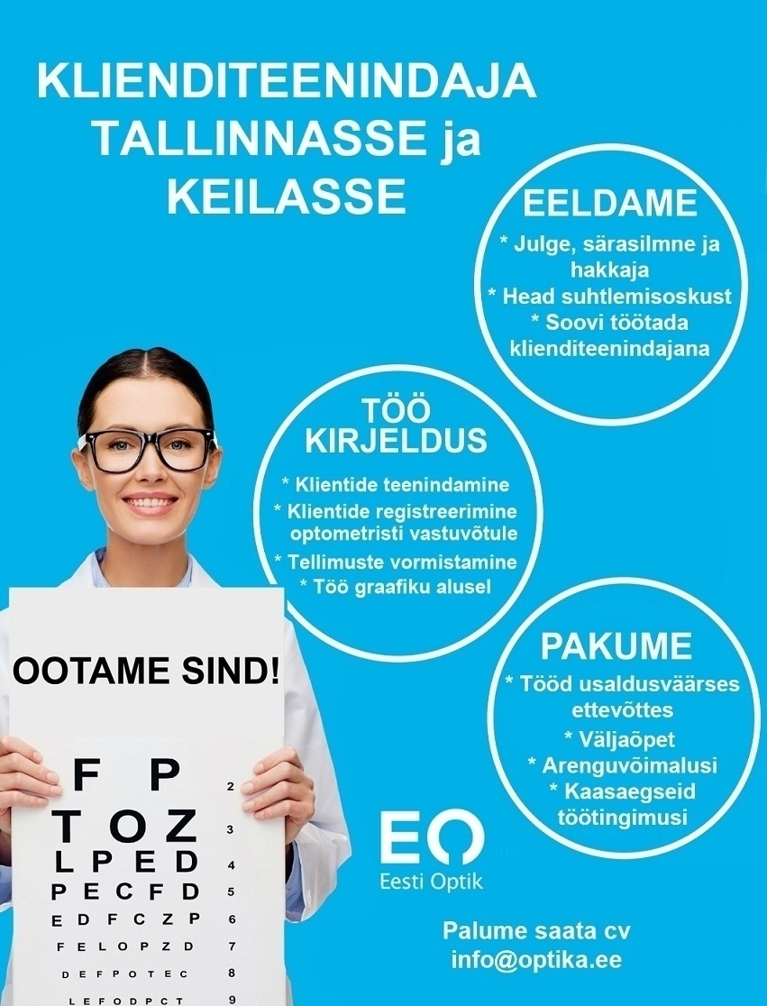 Eesti Optik OÜ Klienditeenidaja nii Tallinna, kui Keila optika kauplustesse.