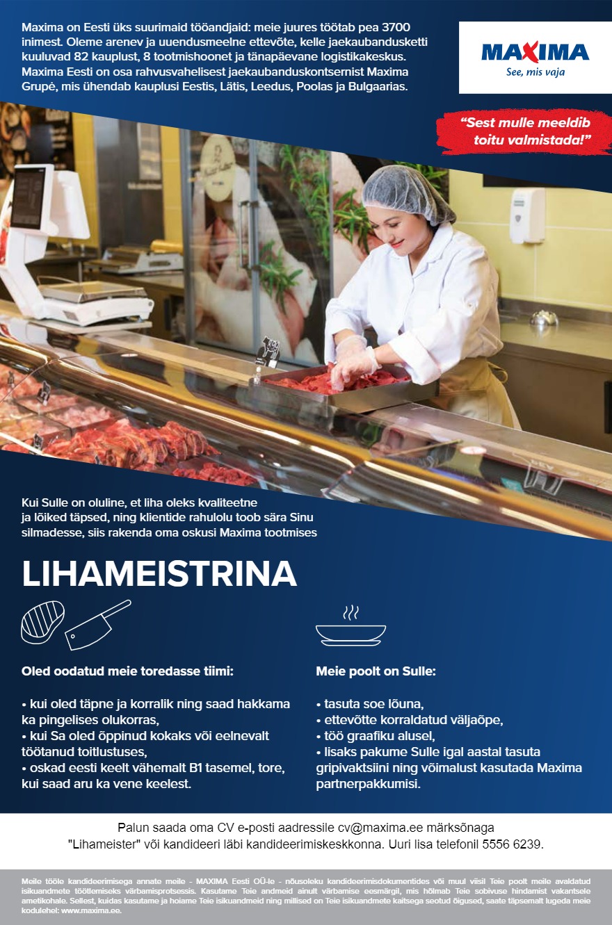 MAXIMA Eesti OÜ Lihameister-kulinaar Maxima tootmistsehhis (Ehitajate tee 148)