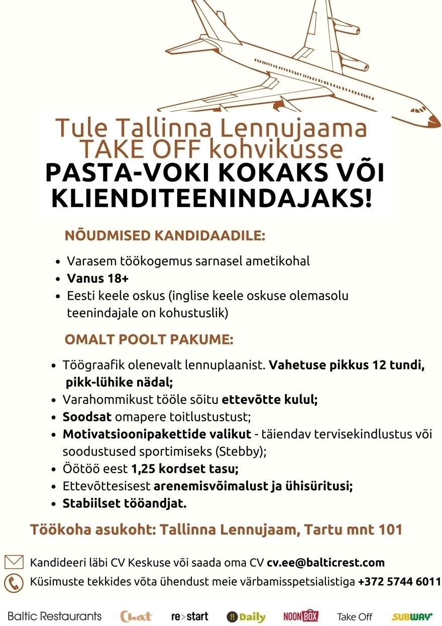 Baltic Restaurants Tule Tallinna Lennujaama TAKE OFF kohvikusse PASTA-VOKI KOKAKS VÕI KLIENDITEENINDAJAKS!