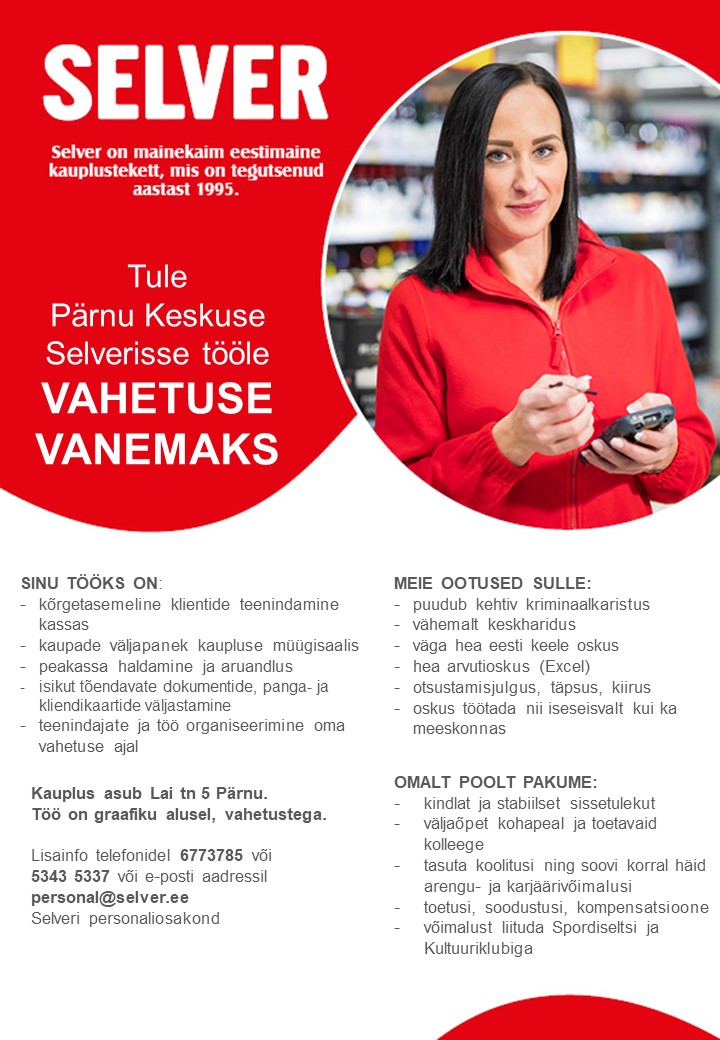 Selver Vahetuse vanem Pärnu Keskuse Selveris