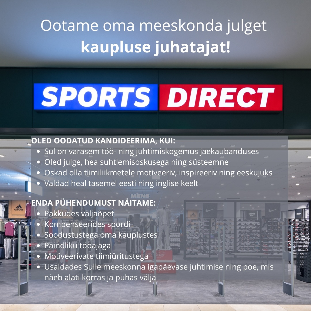 Sportland Eesti SportsDirect Kaubamajakas kaupluse juhataja