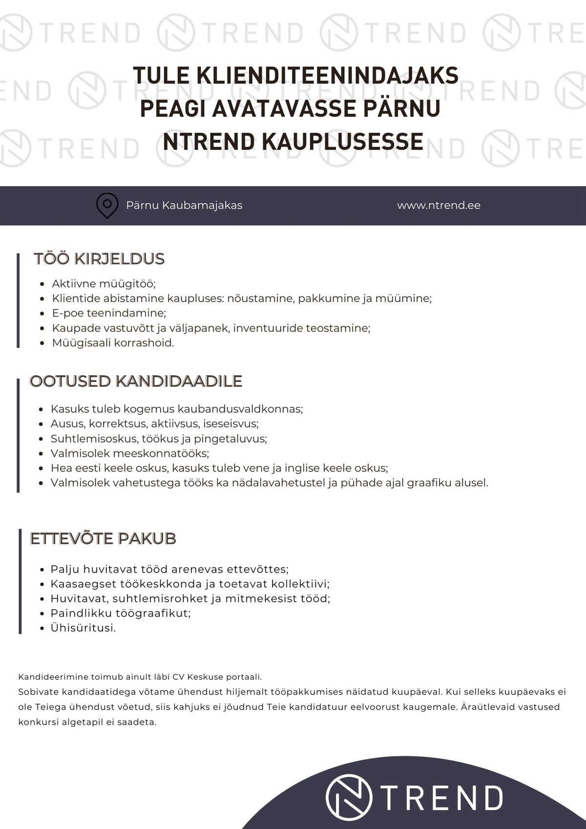 N-KAUBANDUS OÜ TULE KLIENDITEENINDAJAKS PEAGI AVATAVASSE PÄRNU NTREND KAUPLUSESSE