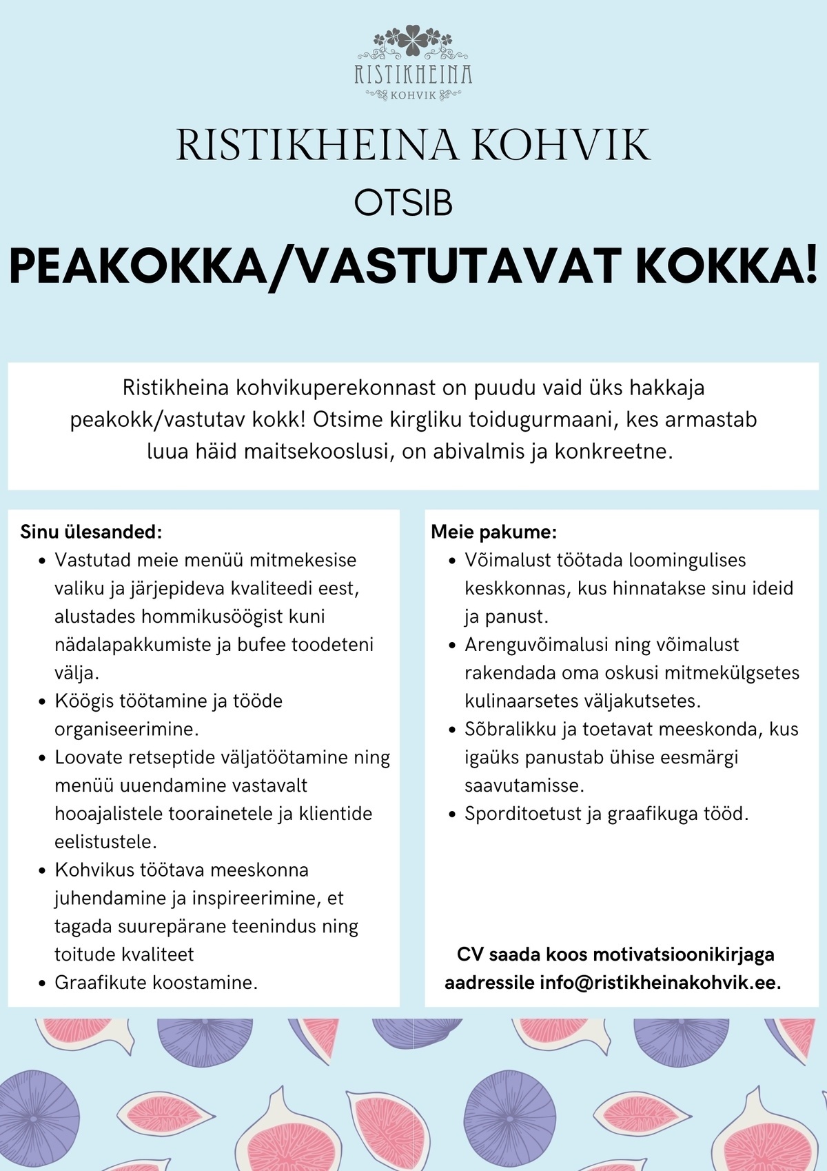 RISTIKHEINA KOHVIK OÜ Peakokk/vastutav kokk