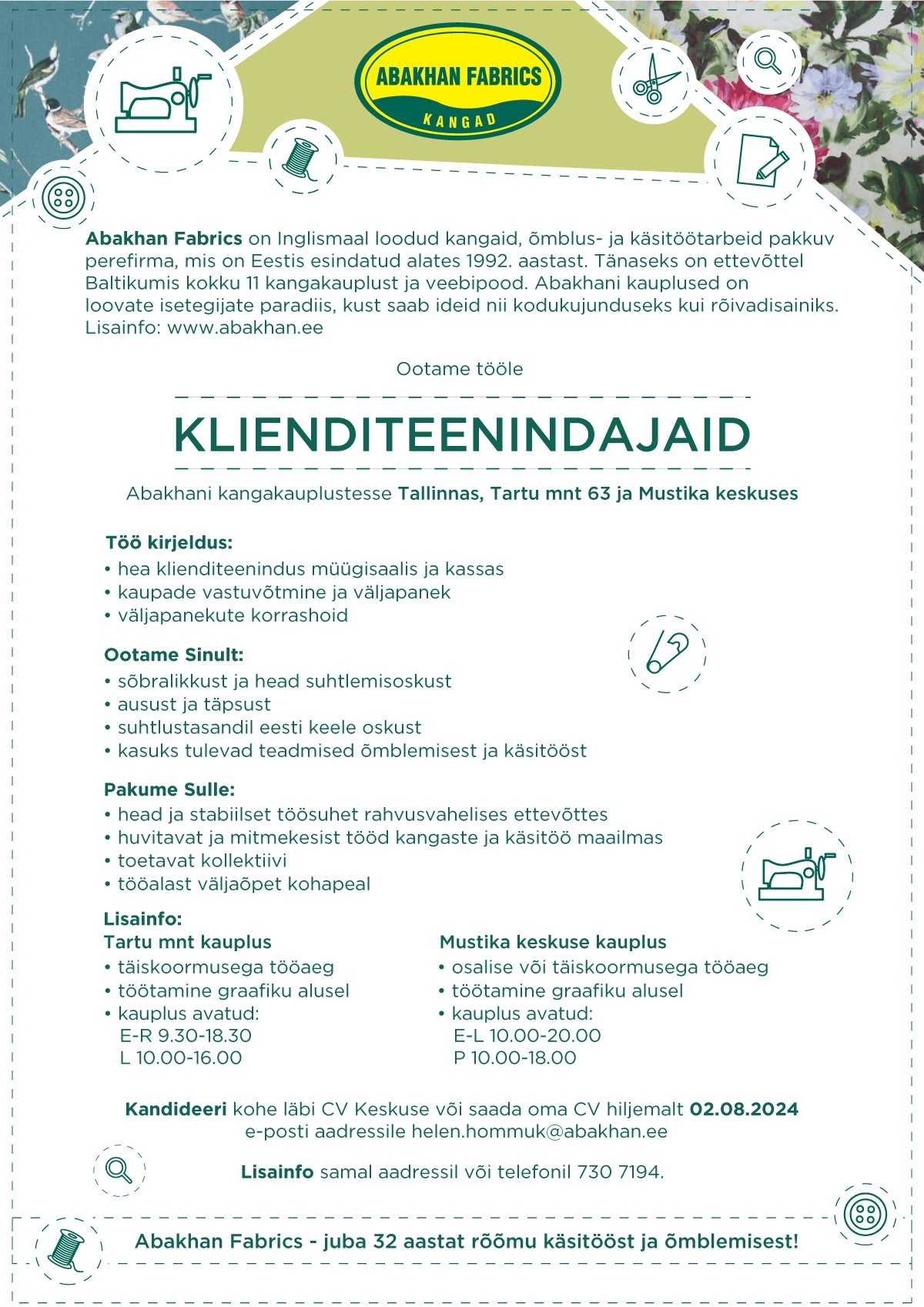 Abakhan Fabrics Eesti AS Otsime säravaid klienditeenindajaid Mustika Keskuse ja Tartu mnt Abakhani kauplustesse!