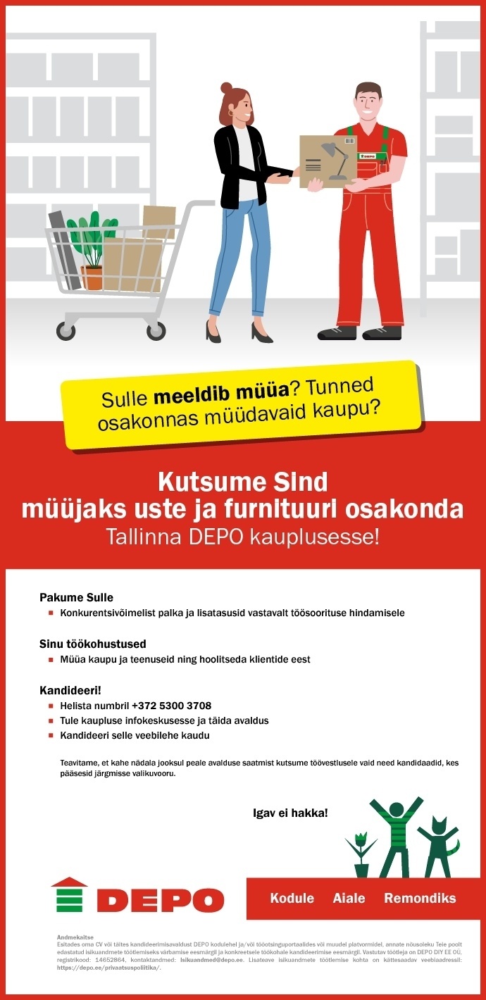 DEPO DIY EE OÜ Kutsume Sind müüjaks uste ja furnituuri osakonda Tallinna DEPO kauplusesse!