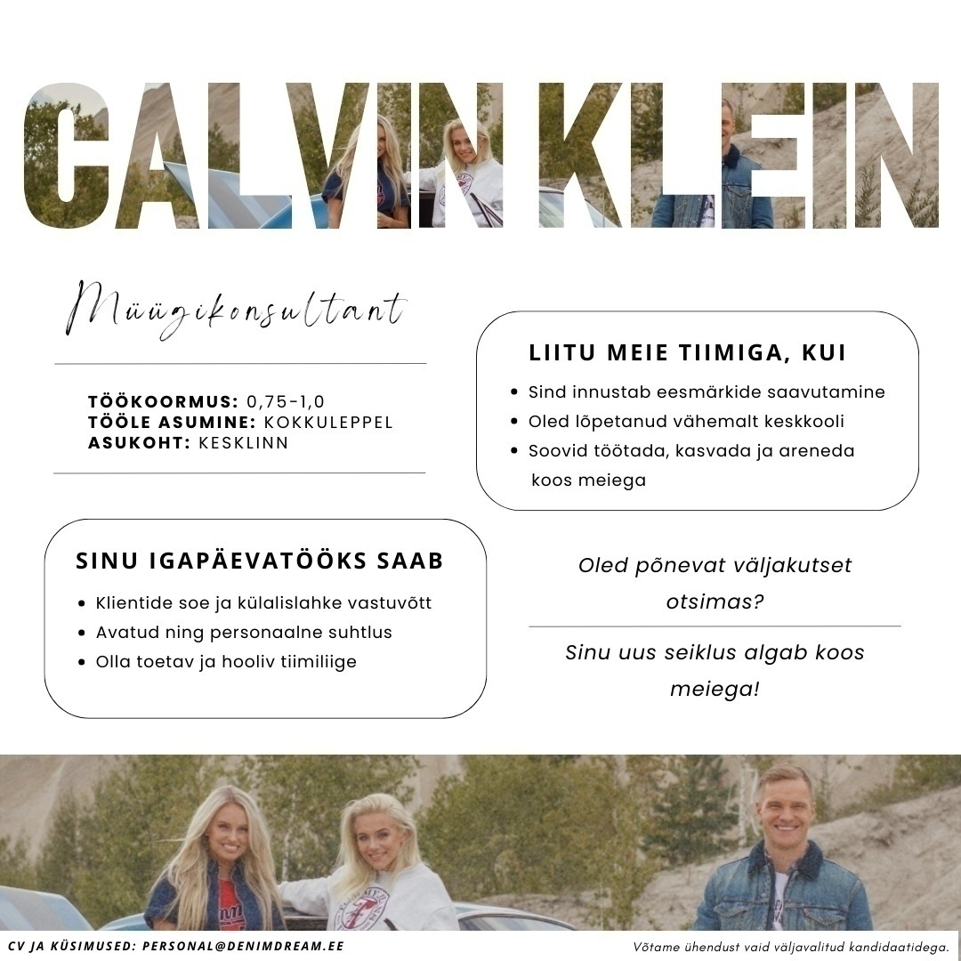 Põldma Kaubanduse AS Ootame Sind meie Calvin Kleini kauplusesse müügikonsultandiks!