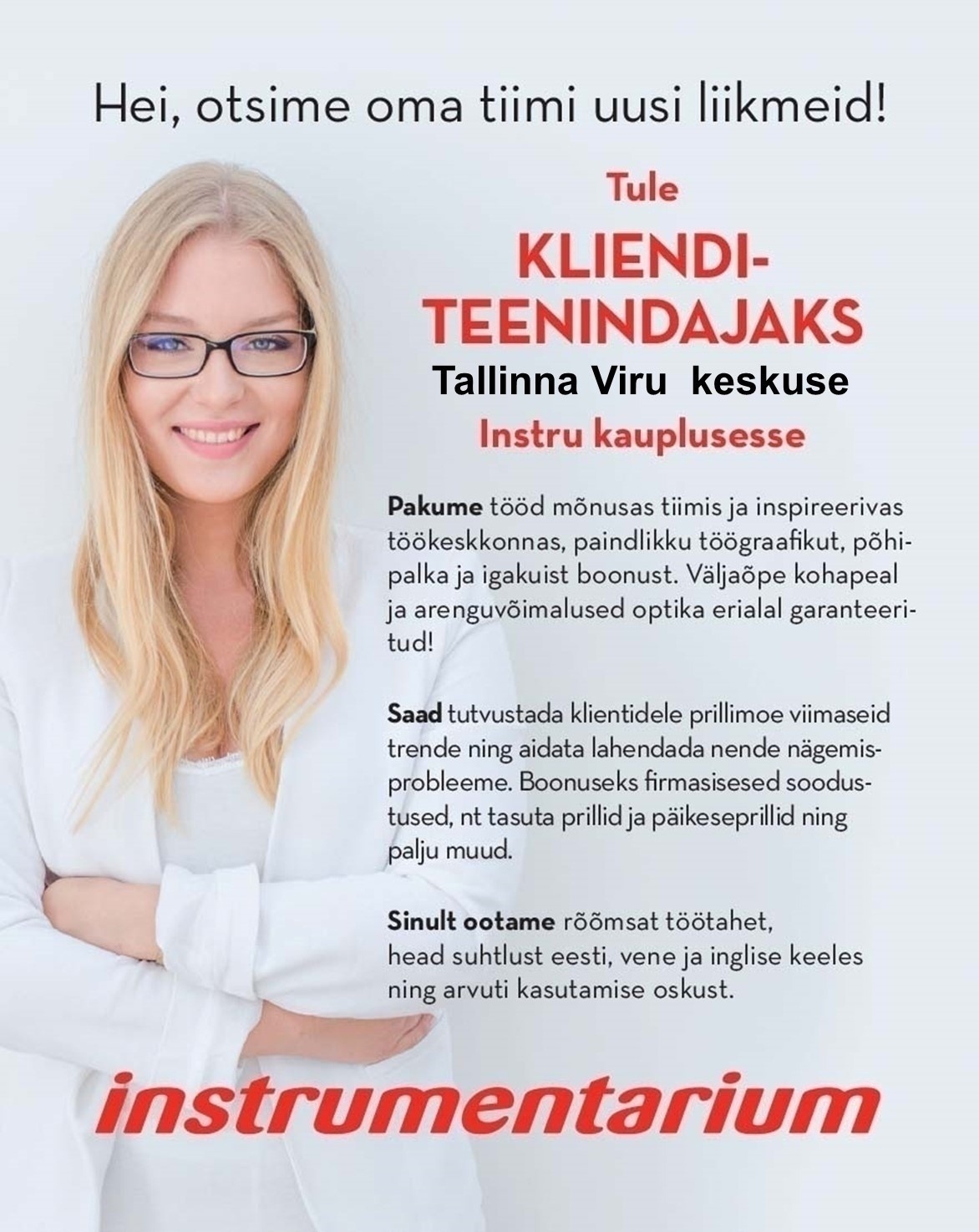 Instrumentarium Optika OÜ Tule 1,0 koormusega KLIENDITEENINDAJAKS Tallinna Viru keskuse Instru kauplusesse