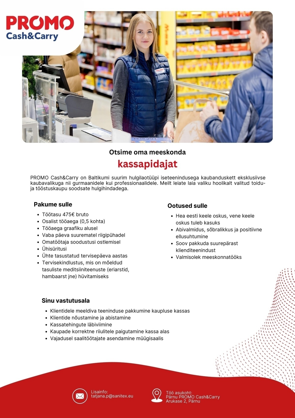 Sanitex OÜ Kassapidaja (osalise tööajaga) Pärnu Promo Cash&Carry hulgikaupluses