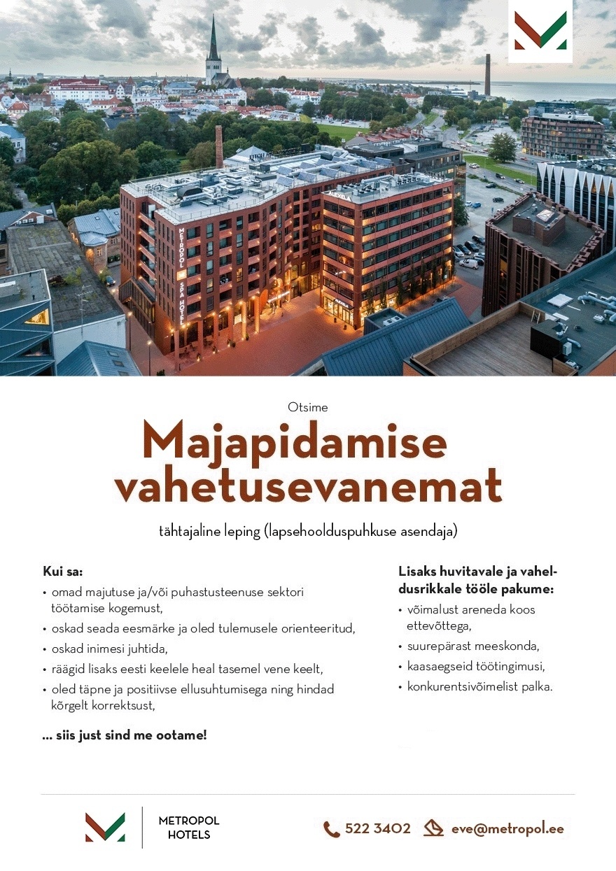 Metropol Hotellid / Haveli Invest OÜ Majapidamise vahetusevanem (lapsehoolduspuhkuse asendaja)