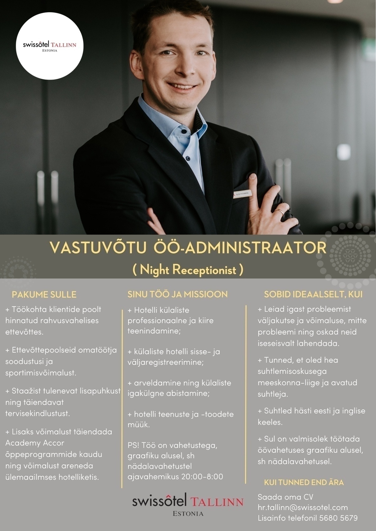 SWISSOTEL ESTONIA OÜ Vastuvõtu öö-administraator (Night Receptionist)