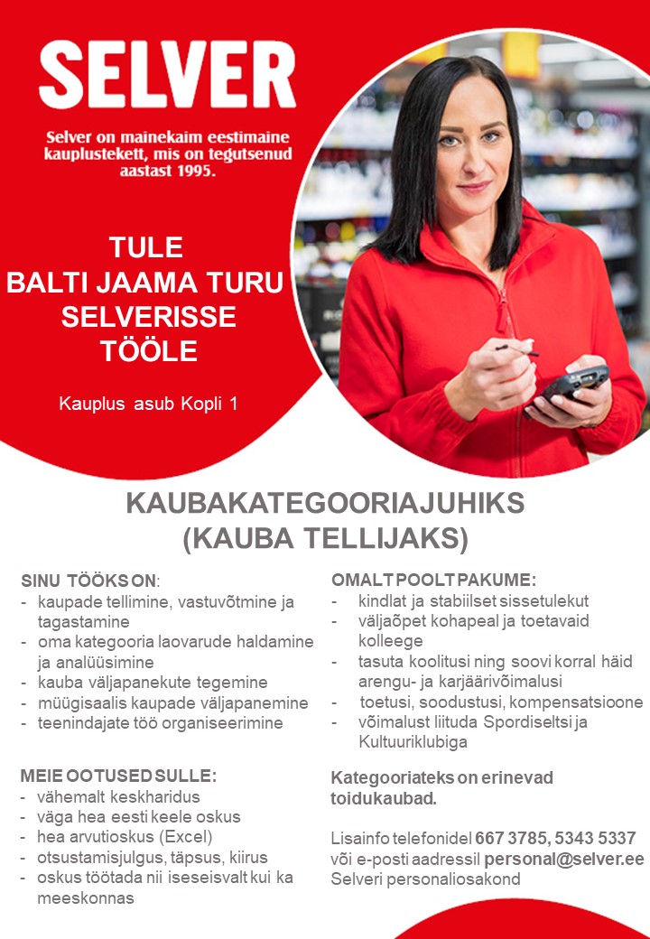 Selver Kaubakategooriajuht (kauba tellija) Balti Jaama Turu Selveris