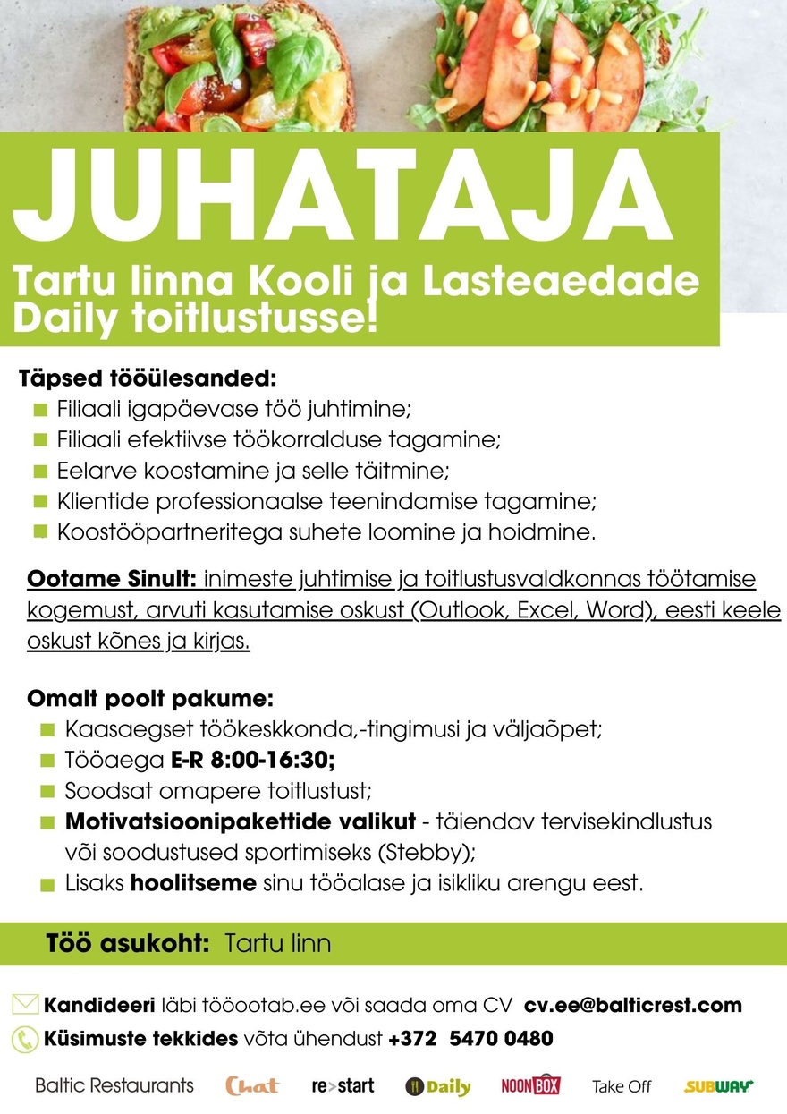 Baltic Restaurants Estonia JUHATAJA Tartu Kooli ja Lasteaedade Daily toitlustusse!