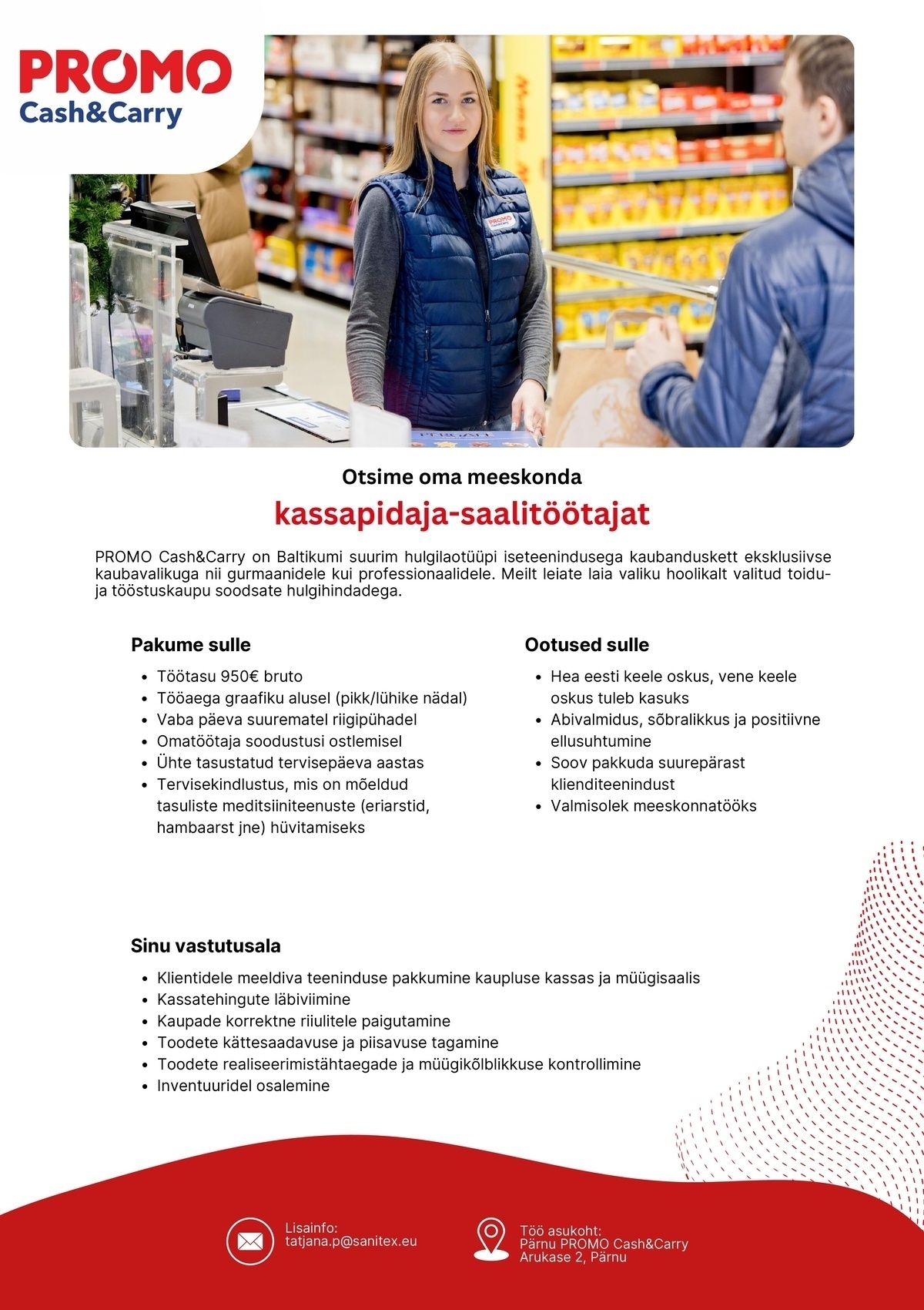 Sanitex OÜ Kassapidaja-saalitöötaja Promo Cash&Carry hulgikaupluses Pärnus