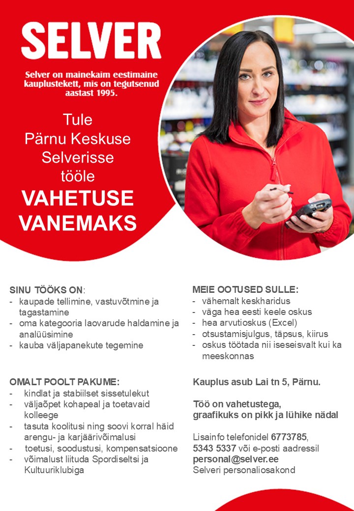 Selver Vahetuse vanem Pärnu Keskuse Selveris