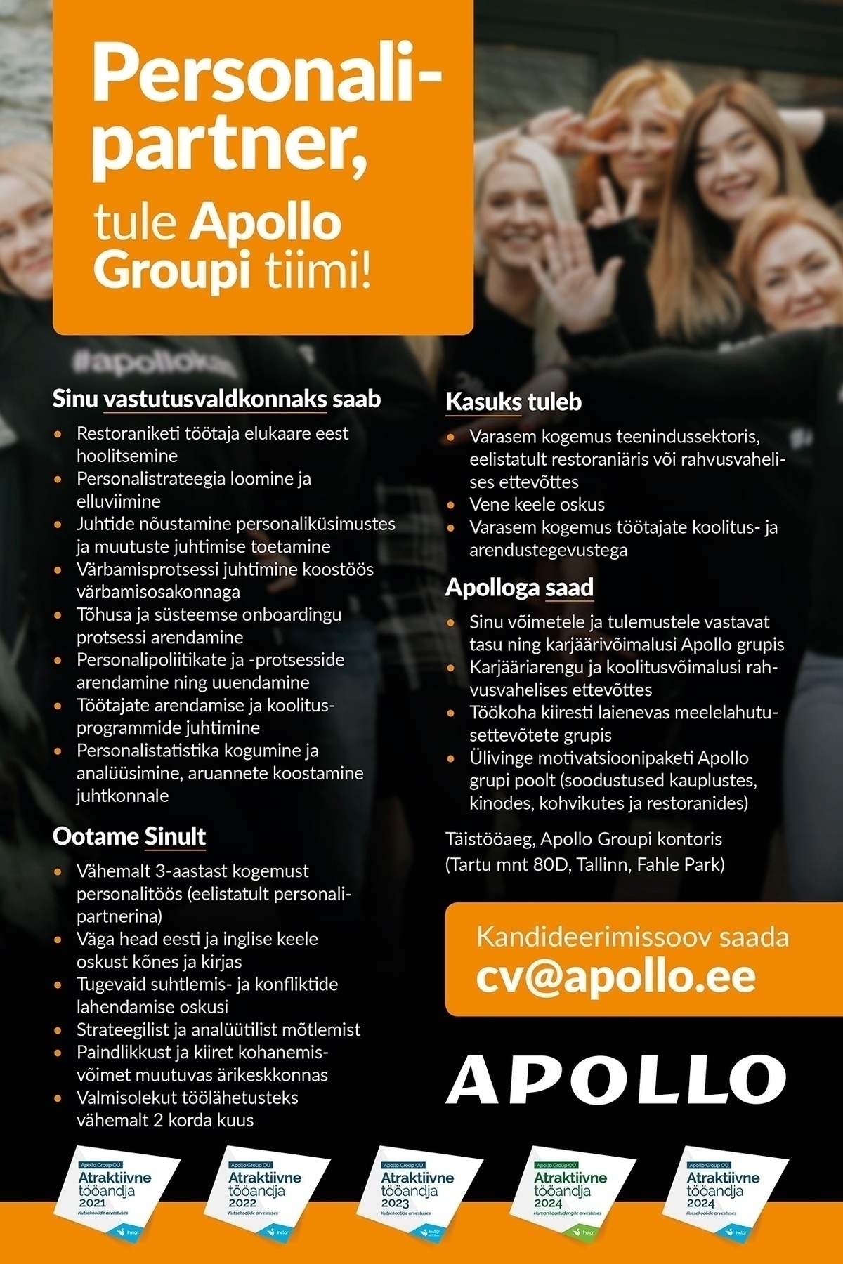 APOLLO GROUP OÜ APOLLO kutsub tiimi PERSONALIPARTNERIT!