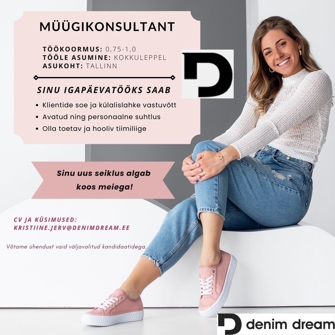 Põldma Kaubanduse AS Müügikonsultant Viru keskuse Denim Dream kauplusesse!