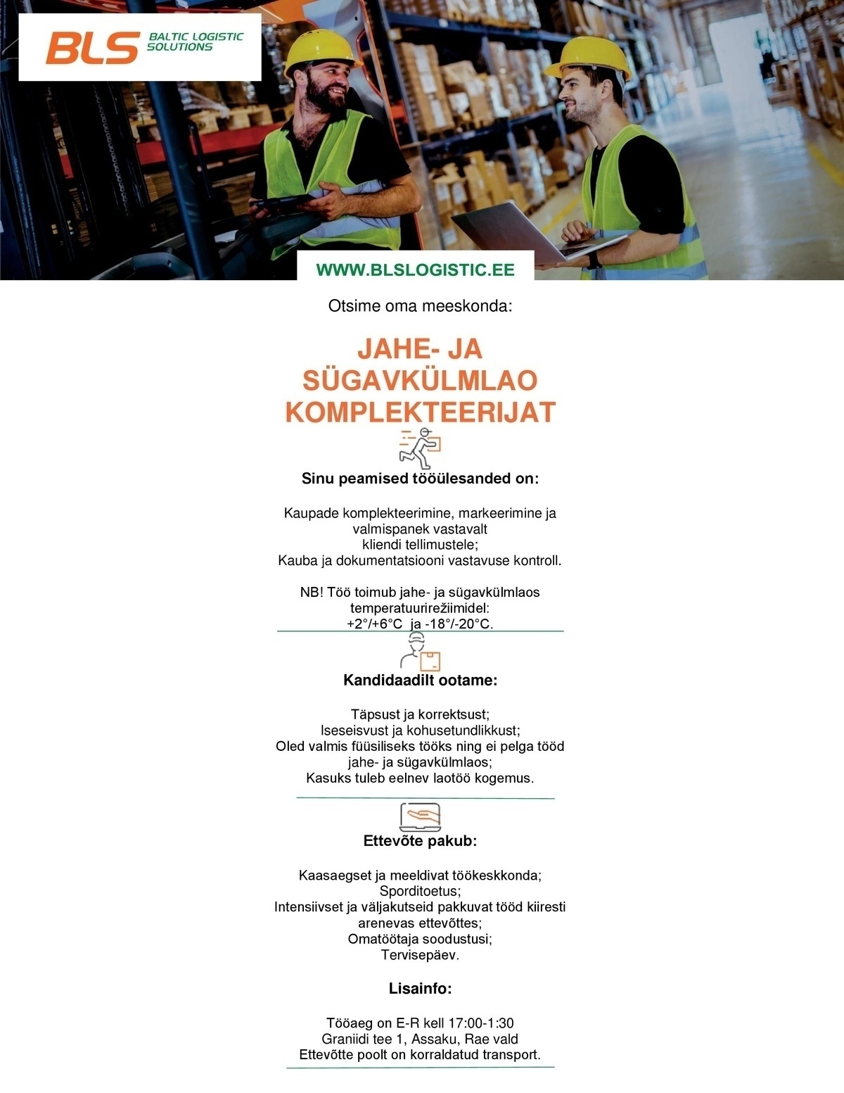 BALTIC LOGISTIC SOLUTIONS OÜ JAHE- JA SÜGAVKÜLMLAO KOMPLEKTEERIJA/КОМПЛЕКТОВЩИК НА ХОЛОДНЫЙ МОРОЗИЛЬНЫЙ СКЛАД