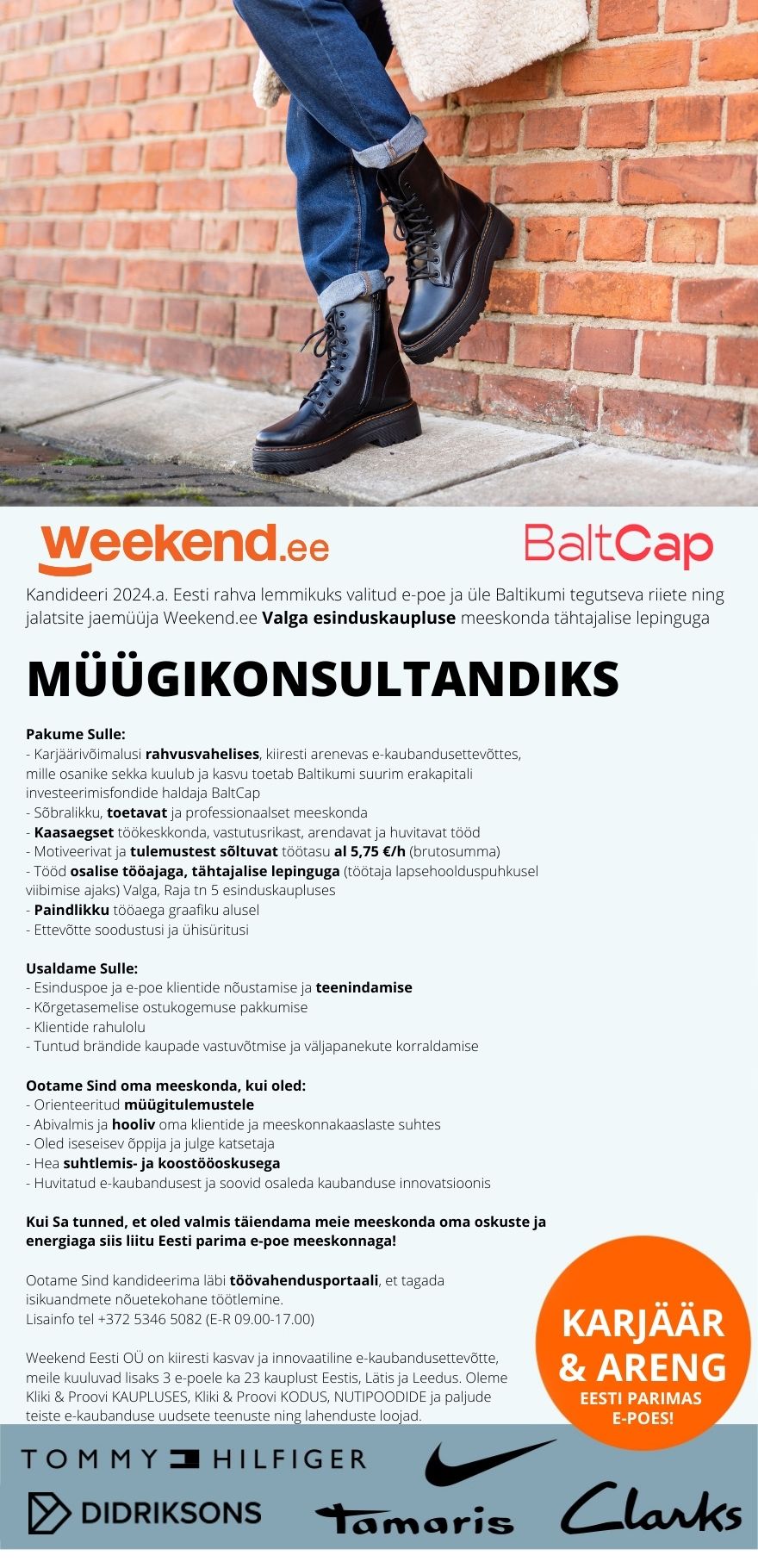 Weekend Eesti OÜ HUVITAV TÖÖ & PAINDLIK TÖÖAEG - MÜÜGIKONSULTANT Valga esinduskauplusesse (tähtajaline leping)