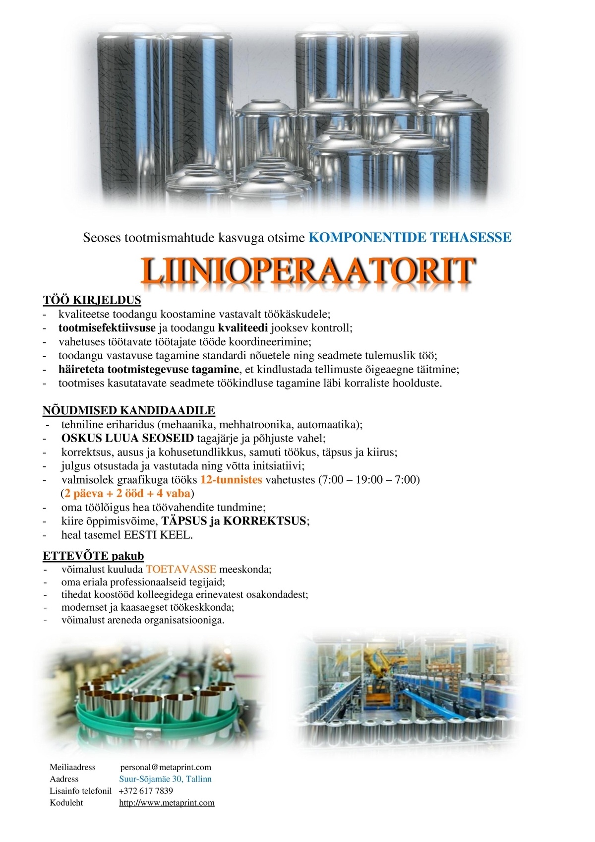 Metaprint AS LIINIOPERAATOR (Komponentide tehas)