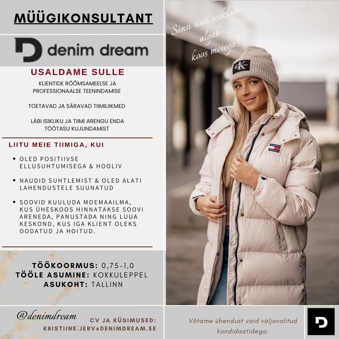 Põldma Kaubanduse AS Tule liitu Magistral keskuse Denim Dream Outlet tiimiga!