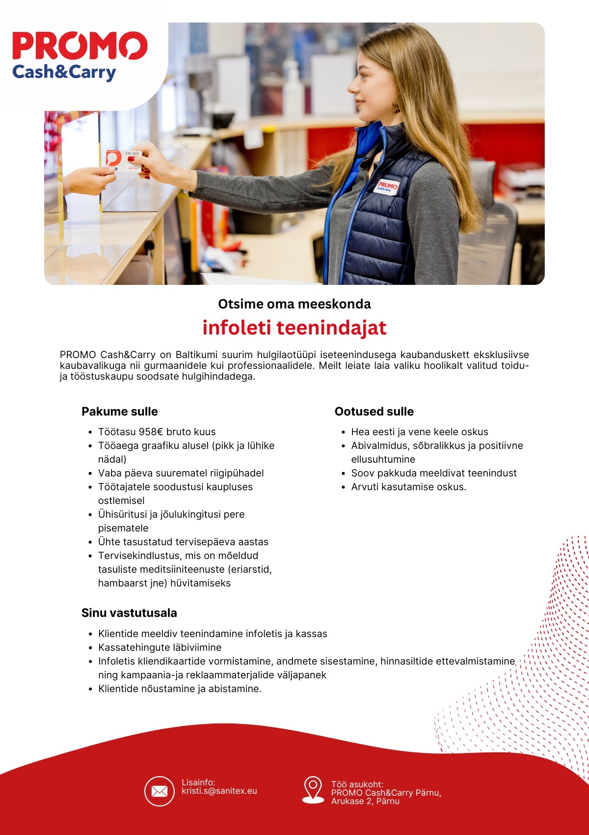 Sanitex OÜ Infoleti teenindaja Pärnu Promo Cash&Carry hulgikaupluses