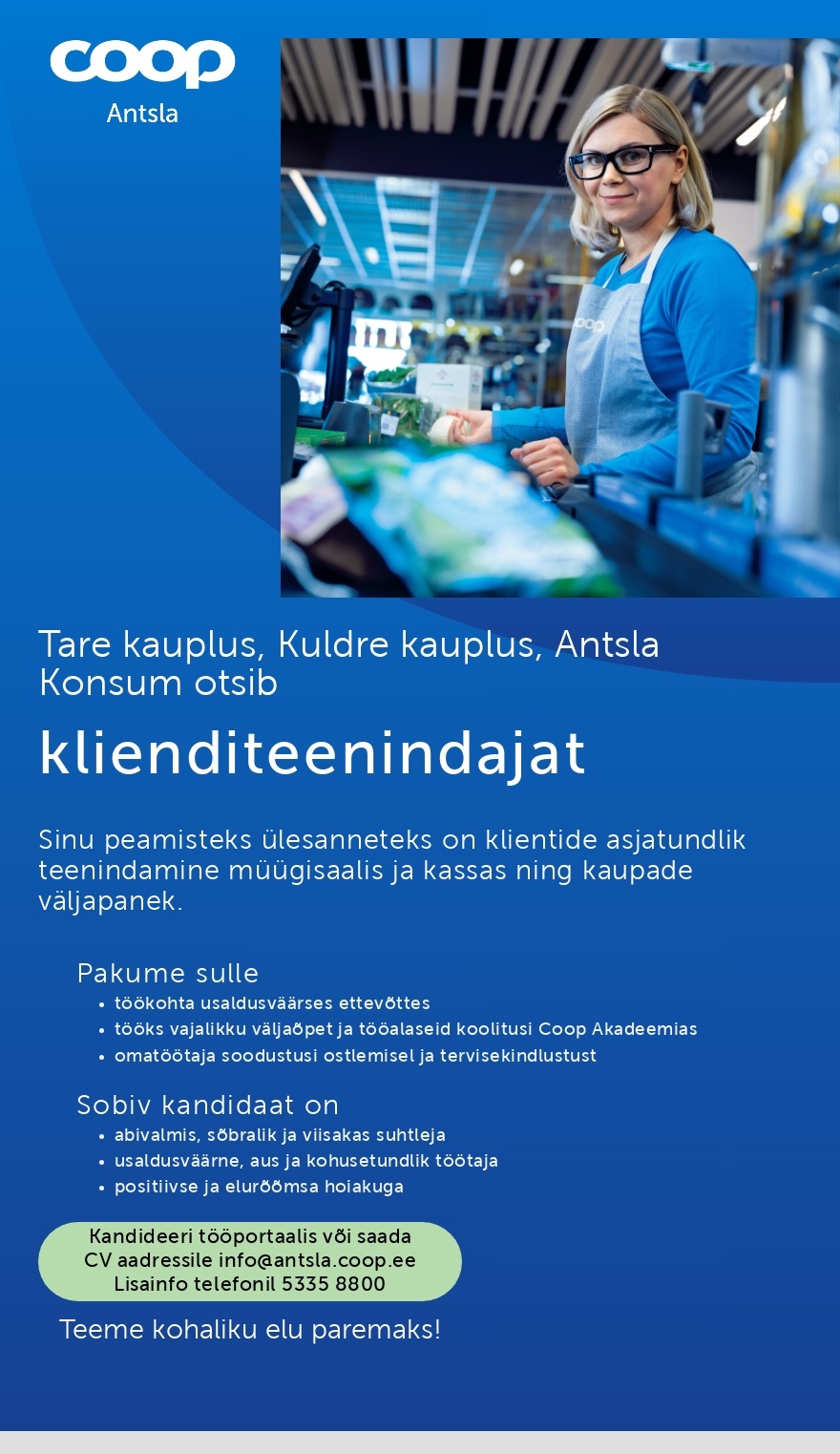 Antsla Tarbijate Ühistu Klienditeenindaja Tare kaupluses, Kuldre kaupluses, Antsla Konsumis