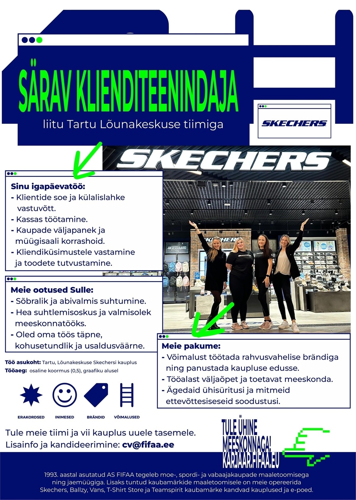 FIFAA AS Tartu Lõunakeskuse Skechers ootab särasilmset klienditeenindajat osalise koormusega