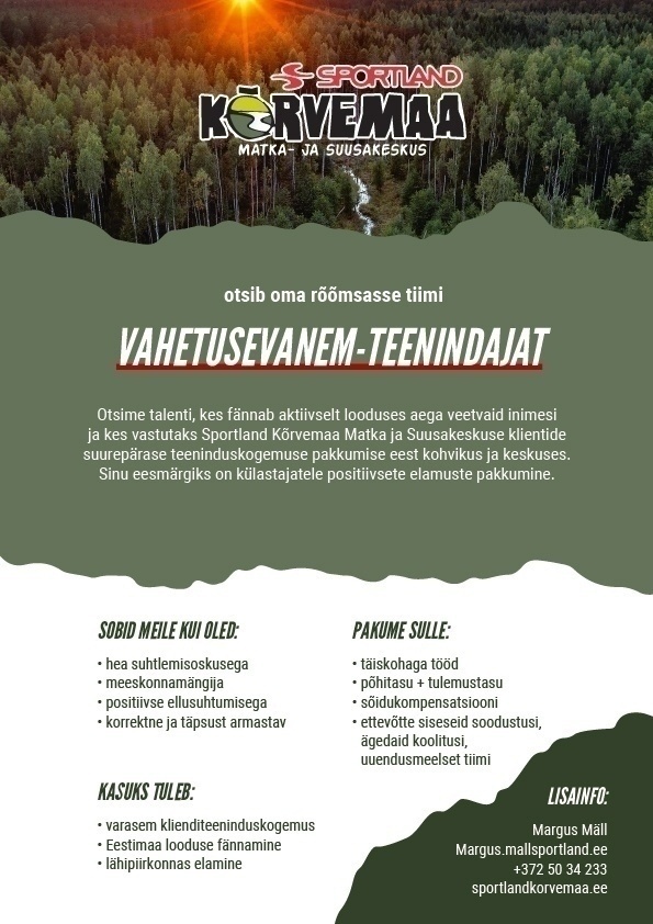 Sportland Eesti AS Sportland Kõrvemaa Matka- ja Suusakeskus otsib vahetusevanem-teenindajat