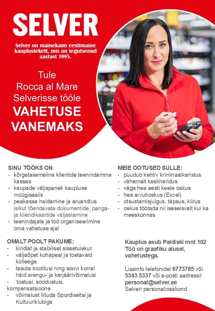 Selver Vahetuse vanem (teenindus) Rocca al Mare Selveris